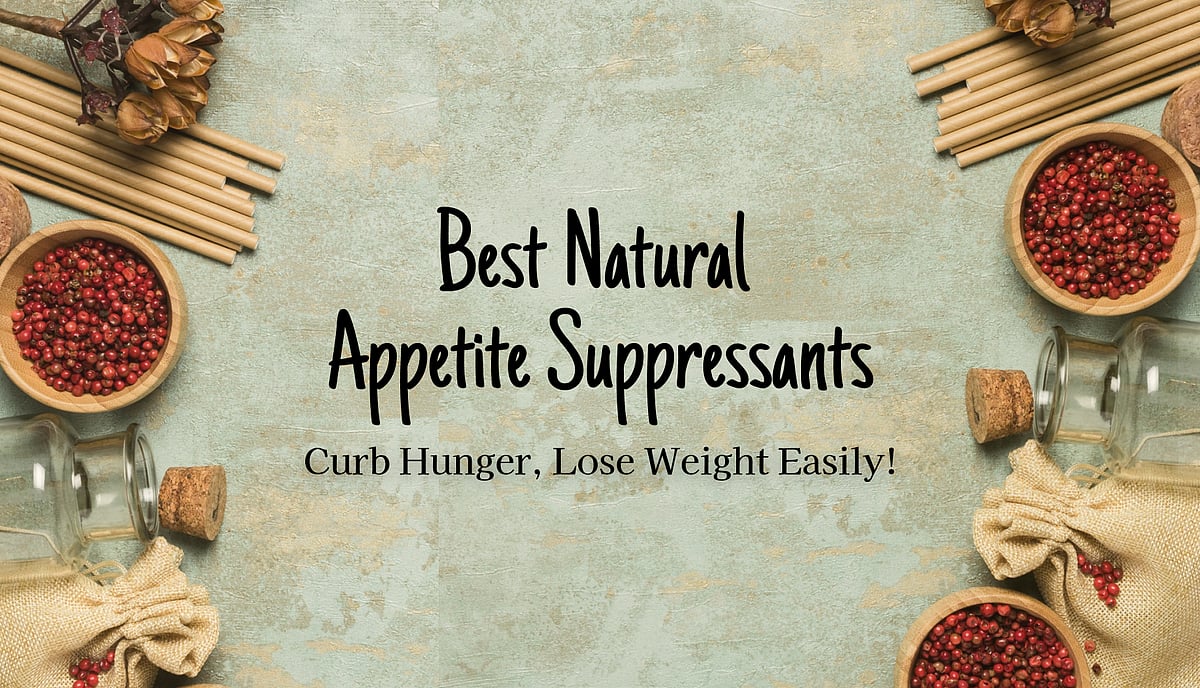 Natural Appetite Suppressants