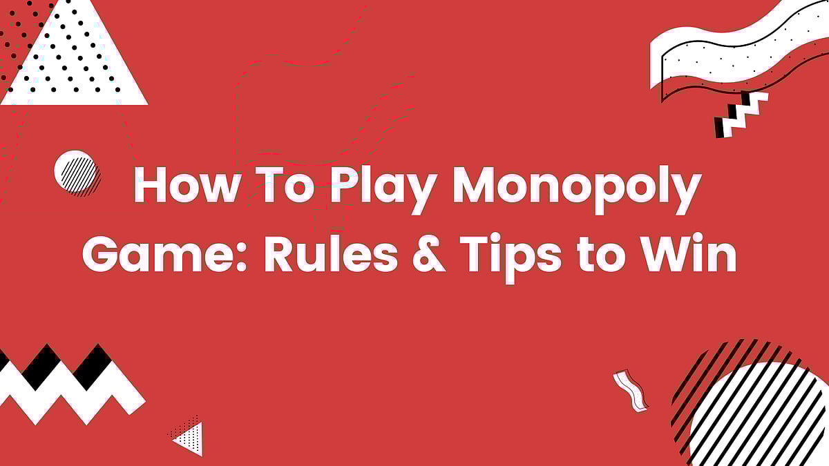 How To Play Monopoly Game