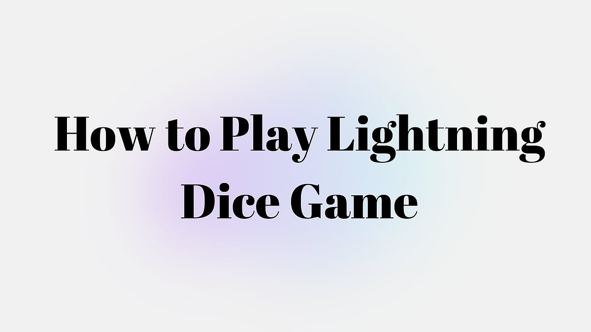 How To Play Lightning Dice