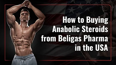 How To Buying Anabolic Steroids From Beligas Pharma In The USA