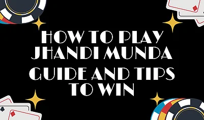 How To Play Jhandi Munda In 2024: Guide And Tips To Win