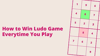 How To Win Ludo Game Every Time You Play