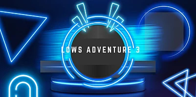 Lows Adventure 3