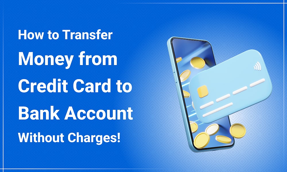 How To Transfer Money From Credit Card To Bank Account Without Charges!