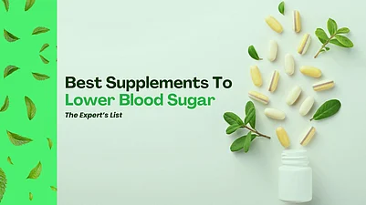 Best Supplements To Lower Blood Sugar