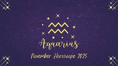 Aquarius Monthly Horoscope for November 2025