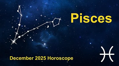 Pisces Monthly Horoscope for December 2025