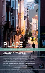 Cover of Place by Ananya Vajpeyi
