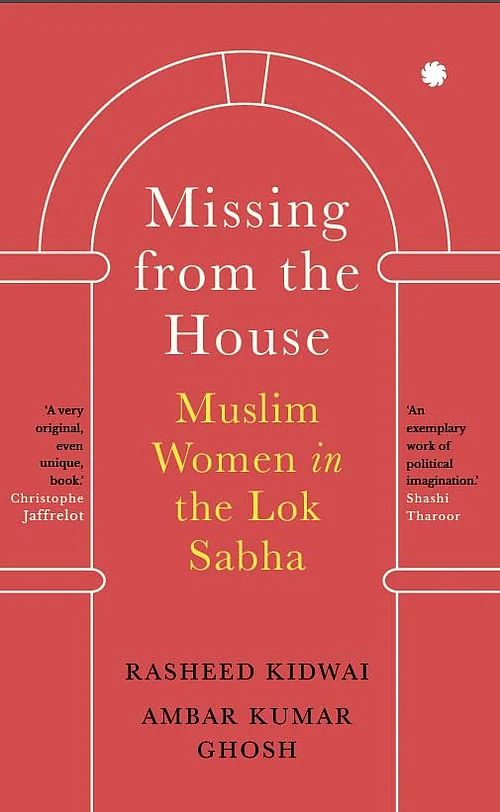 Missing From the House The Stories of Muslim Women in India’s Parliamen