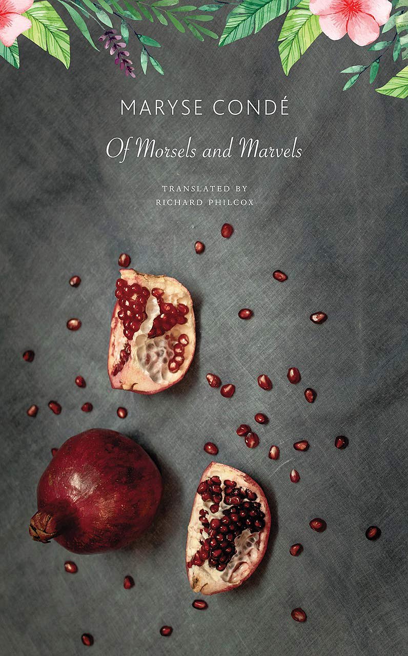Seagull Books : Book Cover: Of Morsels and Marvels by Maryse Conde