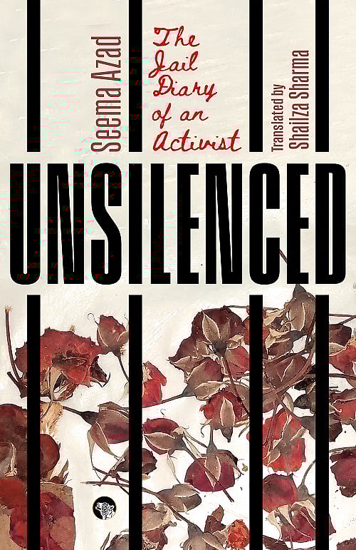 ‘Unsilenced: The Jail Diary of an Activist’ by Seema Azad