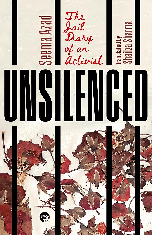 ‘Unsilenced: The Jail Diary of an Activist’ by Seema Azad