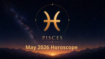 Pisces Monthly Horoscope for May 2026